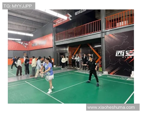 西安羽毛球队战术创新引领羽毛球新风潮勇攀高峰